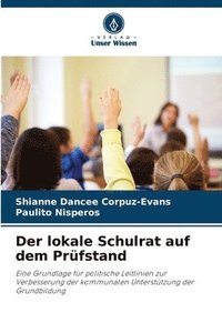 bokomslag Der lokale Schulrat auf dem Prüfstand