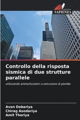 bokomslag Controllo della risposta sismica di due strutture parallele