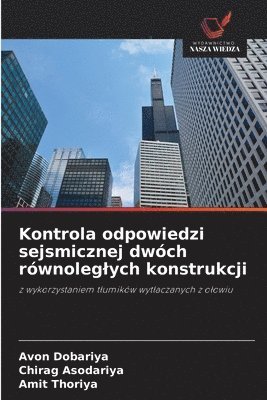 bokomslag Kontrola odpowiedzi sejsmicznej dwóch równoleglych konstrukcji