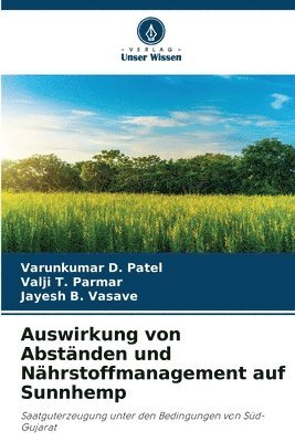 Auswirkung von Abständen und Nährstoffmanagement auf Sunnhemp