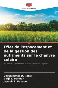 bokomslag Effet de l'espacement et de la gestion des nutriments sur le chanvre solaire