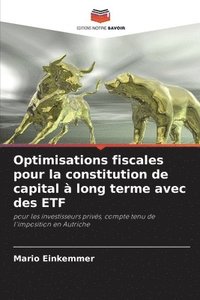 bokomslag Optimisations fiscales pour la constitution de capital à long terme avec des ETF