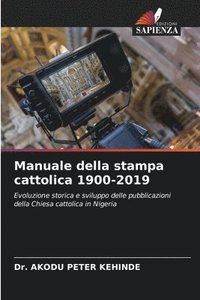 bokomslag Manuale della stampa cattolica 1900-2019