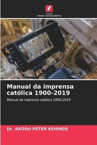 bokomslag Manual da imprensa católica 1900-2019