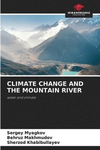 bokomslag Climate Change and the Mountain River