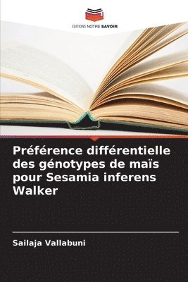 bokomslag Préférence différentielle des génotypes de maïs pour Sesamia inferens Walker