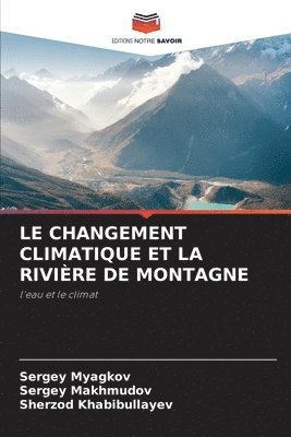 Changement Climatique Et La Rivière de Montagne