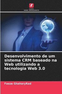 bokomslag Desenvolvimento de um sistema CRM baseado na Web utilizando a tecnologia Web 3.0