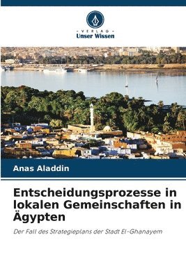 bokomslag Entscheidungsprozesse in lokalen Gemeinschaften in Ägypten