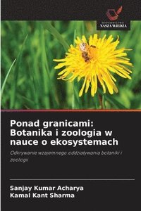 bokomslag Ponad granicami: Botanika i zoologia w nauce o ekosystemach