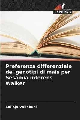 bokomslag Preferenza differenziale dei genotipi di mais per Sesamia inferens Walker