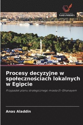 bokomslag Procesy decyzyjne w spoleczno?ciach lokalnych w Egipcie