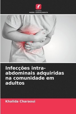 bokomslag Infecções intra-abdominais adquiridas na comunidade em adultos
