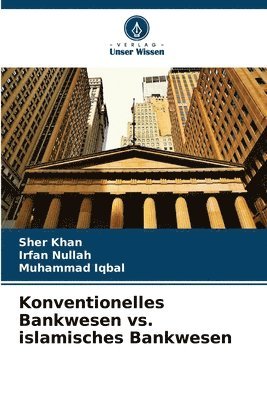 Konventionelles Bankwesen vs. islamisches Bankwesen