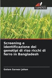 bokomslag Screening e identificazione dei genotipi di riso ricchi di ferro in Bangladesh