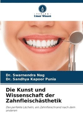 Swarnendra Nag, Sandhya Kapoor Punia - Kunst und Wissenschaft der Zahnfleischästhetik, Häftad