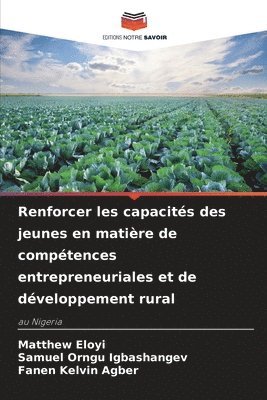 bokomslag Renforcer les capacités des jeunes en matière de compétences entrepreneuriales et de développement rural