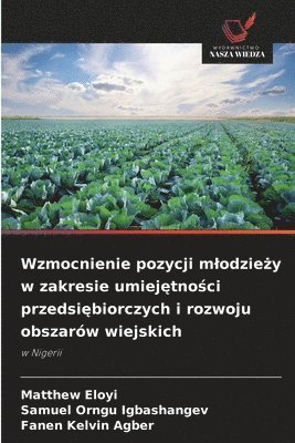Wzmocnienie pozycji mlodzieży w zakresie umiejętności przedsiębiorczych i rozwoju obszarów wiejskich
