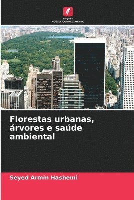 Florestas urbanas, árvores e saúde ambiental