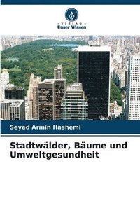 bokomslag Stadtwälder, Bäume und Umweltgesundheit