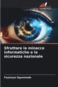 bokomslag Sfruttare le minacce informatiche e la sicurezza nazionale