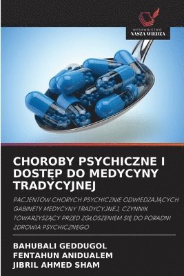 Bahubali Geddugol, Fentahun Anidualem, FENTAHUN ANIDUALEM, Jibril Ahmed Sham - Choroby Psychiczne I DostĘp Do Medycyny Tradycyjnej, Häftad