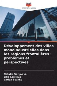 bokomslag Développement des villes monoindustrielles dans les régions frontalières