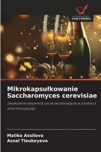 bokomslag Mikrokapsulkowanie Saccharomyces cerevisiae