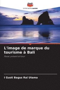 bokomslag L'image de marque du tourisme à Bali
