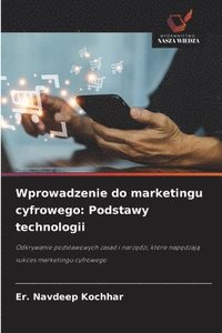 bokomslag Wprowadzenie do marketingu cyfrowego: Podstawy technologii