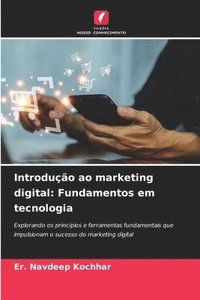 bokomslag Introdução ao marketing digital: Fundamentos em tecnologia