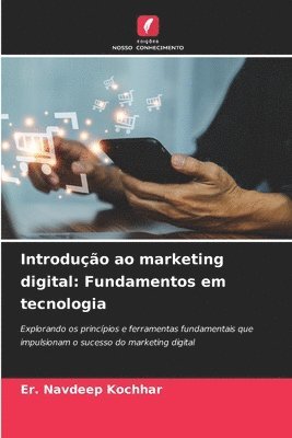 bokomslag Introdução ao marketing digital: Fundamentos em tecnologia