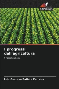 bokomslag I progressi dell'agricoltura