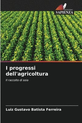bokomslag I progressi dell'agricoltura