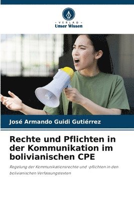 Rechte und Pflichten in der Kommunikation im bolivianischen CPE