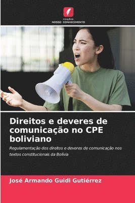 bokomslag Direitos e deveres de comunicação no CPE boliviano