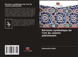 bokomslag Révision symbolique de l'art du camion pakistanais