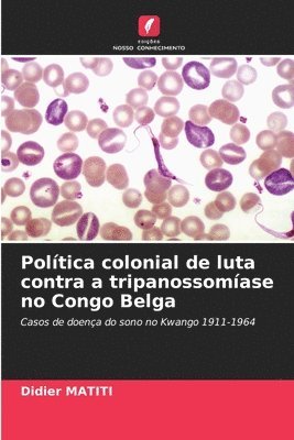 Política colonial de luta contra a tripanossomíase no Congo Belga