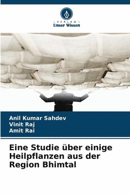 bokomslag Eine Studie über einige Heilpflanzen aus der Region Bhimtal
