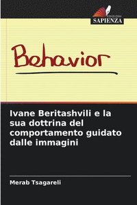 bokomslag Ivane Beritashvili e la sua dottrina del comportamento guidato dalle immagini