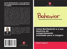 bokomslag Ivane Beritashvili e a sua doutrina do comportamento orientado para a imagem