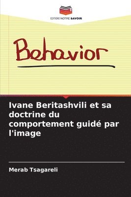 bokomslag Ivane Beritashvili et sa doctrine du comportement guidé par l'image