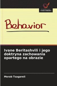 bokomslag Ivane Beritashvili i jego doktryna zachowania opartego na obrazie