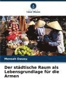 bokomslag Der städtische Raum als Lebensgrundlage für die Armen