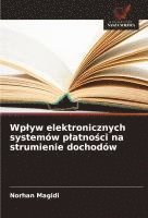 bokomslag Wplyw elektronicznych systemów platno?ci na strumienie dochodów