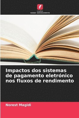 bokomslag Impactos dos sistemas de pagamento eletrónico nos fluxos de rendimento