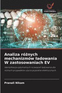 bokomslag Analiza ró?nych mechanizmów ladowania W zastosowaniach EV