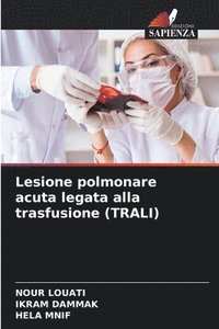 bokomslag Lesione polmonare acuta legata alla trasfusione (TRALI)