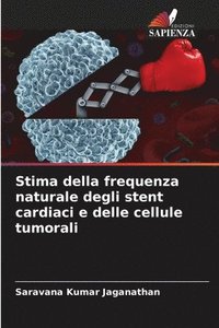bokomslag Stima della frequenza naturale degli stent cardiaci e delle cellule tumorali