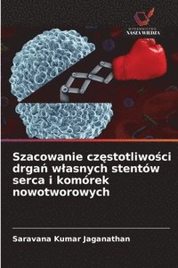 bokomslag Szacowanie cz?stotliwo?ci drga? wlasnych stentów serca i komórek nowotworowych
